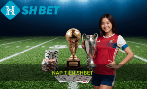 Hướng dẫn nạp tiền Shbet