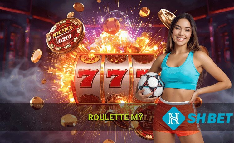 So sánh Roulette Mỹ vs Châu Âu